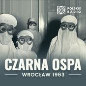 Podcast Czarna ospa. Wrocław 1963