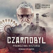 Podcast Czarnobyl. Prawdziwa historia
