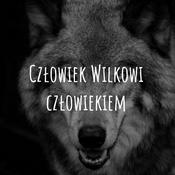 Podcast Człowiek Wilkowi człowiekiem