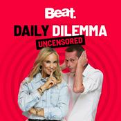 Podcast Daily Dilemma Uncensored!