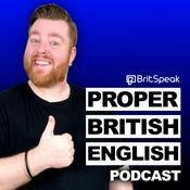 Podcast Proper British English Podcast
