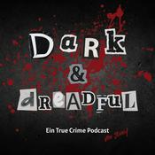 Podcast Dark and Dreadful - Ein True Crime Podcast