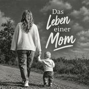 Podcast Das Leben einer Mom