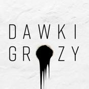 Podcast Dawki Grozy