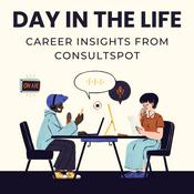 Podcast Day in the Life - Career Insights From ConsultSpot