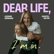 Podcast Dear Life, I’m in.