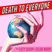 Podcast Death To Everyone
