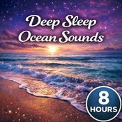 Podcast Deep Sleep Ocean Sounds