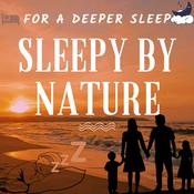 Podcast Sleepy by Nature - Deeper Sleep 2026 | MEDITATION RELAXATION Sleeping like BABY | ASMR Yoga Music White Green Noise Nature Sounds Ocean Waves Rain River Water Forest Birds Calm Deep Dreams Child 2024