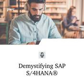 Podcast Demystifying SAP S/4HANA® : A PwC Podcast