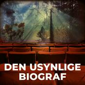 Podcast Den Usynlige Biograf