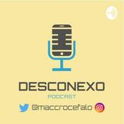 Podcast DESCONEXO™ PODCAST