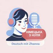 Podcast Німецька з нуля / Deutsch mit Zhanna