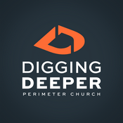 Podcast Digging Deeper Podcast - Perimeter Church