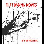 Podcast Disturbing Movies With Antonio