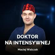 Podcast Doktor na Intensywnej