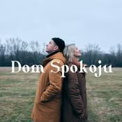 Podcast Dom Spokoju
