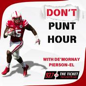 Podcast Don't Punt Hour w/De'Mornay Pierson-El - 93.7 The Ticket KNTK