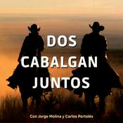 Podcast Dos Cabalgan Juntos