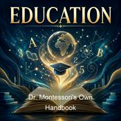 Podcast Dr. Montessori's Own Handbook