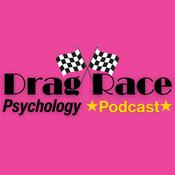 Podcast Drag Race Psychology