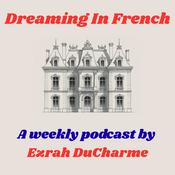 Podcast Dreaming In French