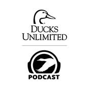 Podcast Ducks Unlimited Podcast