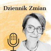 Podcast Dziennik Zmian — Miłka O. Malzahn
