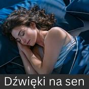 Podcast Dźwięki na sen