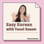 Podcast Easy Korean with Yeoni Ssaem
