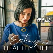 Podcast Eating for a Healthy Life