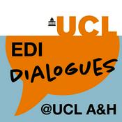 Podcast EDI Dialogues at UCL - Arts & Humanities