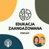 Podcast Edukacja Zaangażowana