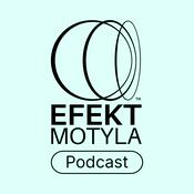 Podcast Efekt Motyla - podcast o sztuce komunikacji