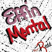 Podcast Effin Mental: The crazy person's safe haven