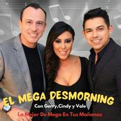 Podcast El MegaDesMorning con Gerry, Cindy y Vale