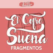 Podcast elCofreSuena (Fragmentos)