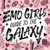 Podcast Emo Girls’ Guide to the Galaxy