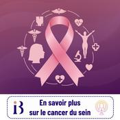 Podcast En savoir plus sur le cancer du sein