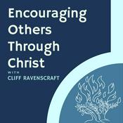 Podcast Encouraging Others Through Christ