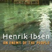 Podcast Enemy of the People, An by Henrik Ibsen (1828 - 1906)