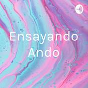 Podcast Ensayando Ando
