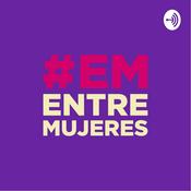 Podcast Entre Mujeres