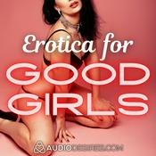 Podcast Erotica for Good Girls 🌶️✨