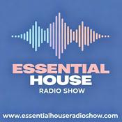 Podcast Essential House Radio Show