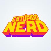 Podcast Estúpido Nerd