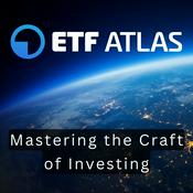 Podcast ETFatlas: Mastering the Craft of Investing