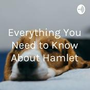 Podcast Everything You Need to Know About Hamlet
