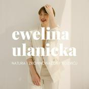 Podcast Ewelina Ulanicka Podcast