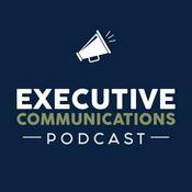 Podcast Executive Communications Podcast